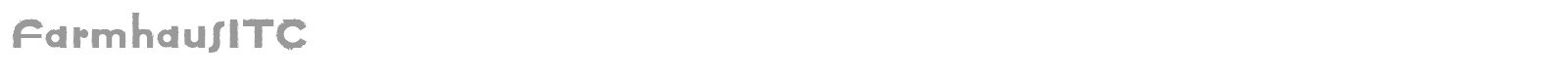 FarmhausITC font preview